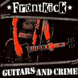 Frontkick : Guitars and Crime
